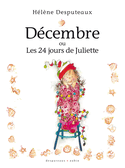 Décembre ou les 24 jours de Juliette [nouvelle édition]